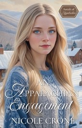 An Appalachian Engagement: An Amish of Appalachia Novel