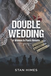 Double Wedding: A Women In Pants Novella