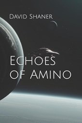 Shaner, D: Echoes of Amino