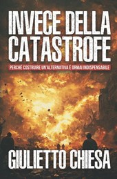 Chiesa, G: Invece della catastrofe