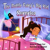 The Bottle Fairy's Big Kid Surprise