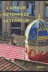 L'Amour au Temps de la Terreur: Roman