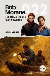 Vernes, H: Bob Morane - Les Démons des Cataractes