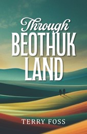 Through Beothuk Land