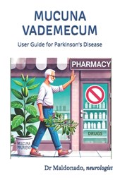 Mucuna Vademecum: User Guides for Parkinson's Disease