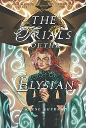 The Trials of the Elysian