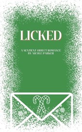 Licked: A Sentient Object Romance