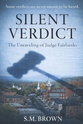Silent Verdict: The Unraveling of Judge Fairbanks