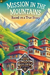 Publishing, K: Mission in the Mountains