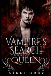 The Vampire's Search For A Queen