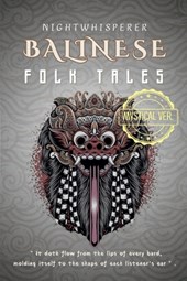 Balinese Folk Tales: Mystical Version