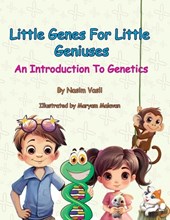 Little Genes for Little Geniuses- An Introduction to Genetics