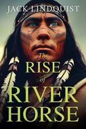 The Rise of Riverhorse