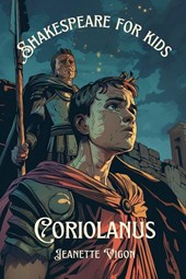 Coriolanus | Shakespeare for kids