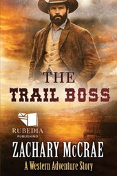 The Trail Boss: A Classic Western Adventure