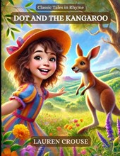 Dot and the Kangaroo: Classic Tales in Rhyme