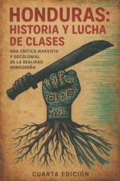 Honduras: Historia y Lucha de Clases