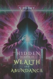 The Hidden Secrets of Wealth & Abundance
