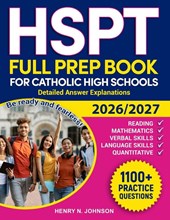 HSPT FULL PREP BOOK FOR CATHOLIC HIGH SCHOOLS
