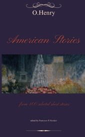 American Stories: from 100 selected short stories