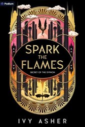 Spark the Flames: A Romantasy