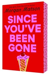 Since You've Been Gone