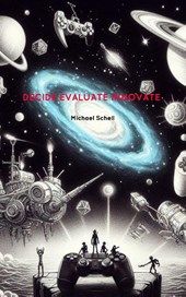 Decide Evaluate Innovate