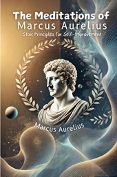 The Meditations of Marcus Aurelius