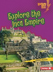 Explore the Inca Empire