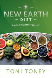 Toney, T: New Earth Diet