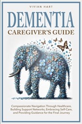 Hart, V: Dementia Caregiver's Guide