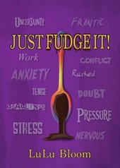 Just Fudge It