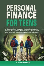 McMillan, A: Personal Finance for Teens