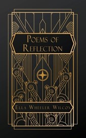 Wheeler Wilcox, E: Poems of Reflection