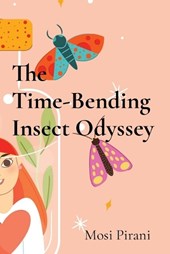Pirani, M: Time-Bending Insect Odyssey