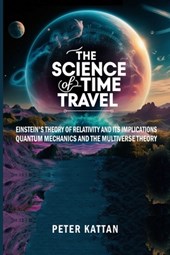 Kattan, P: Science of Time Travel