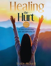 McNeil, T: Healing the Hurt