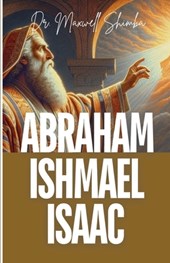 Shimba, M: Abraham, Ishmael, and Isaac