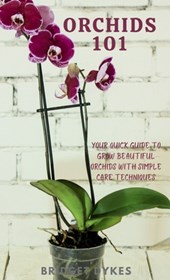 Dykes, B: Orchids 101