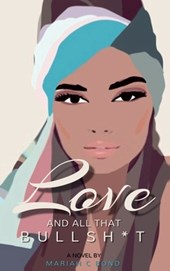 Love And All That Bullsh*t