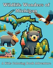 Adventures, A: Wildlife Wonders of Michigan