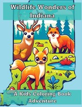 Adventures, A: Wildlife Wonders of Indiana