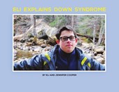 Eli Explains Down Syndrome