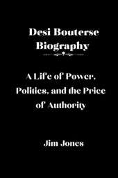 Jones, J: Desi Bouterse Biography