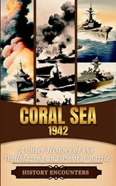 History Encounters: Coral Sea 1942