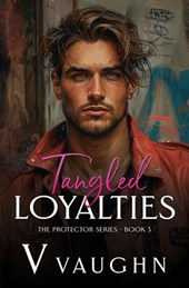 Vaughn, V: Tangled Loyalties
