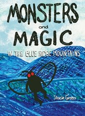 Monsters and Magic in the Blue Ridge Mountains