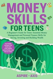 Axis, A: Money Skills for Teens