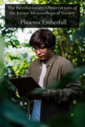 Emberfall, P: Revolutionary Observations of the Junior Meteo