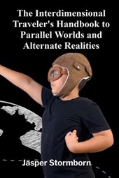 Stormborn, J: Interdimensional Traveler's Handbook to Parall